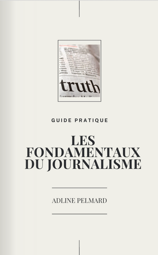 Ebook : Les fondamentaux du journalisme - Adline Pelmard